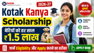 Kotak Kanya Scholarship 2026-27