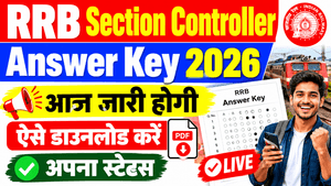 RRB Section Controller Answer Key 2026 Kab Aayega