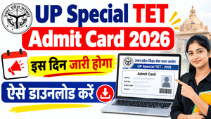 UP Special TET Admit Card 2026 Kab Aayega